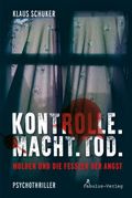 Kontrolle. Macht. Tod. Cover des Buches Kontrolle. Macht. Tod. (ISBN: null)