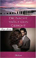 Die Nacht trägt dein Gesicht Cover des Buches Die Nacht trägt dein Gesicht (ISBN: 9783945016046)