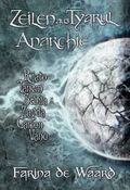 Zeilen aus Tyarul - Anarchie Cover des Buches Zeilen aus Tyarul - Anarchie (ISBN: 9783945073117)