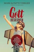 Gott begegnen: Vier Schlüssel die helfen Gottes Stimme zu hören Cover des Buches Gott begegnen: Vier Schlüssel die helfen Gottes Stimme zu hören (ISBN: 9783945339060)