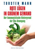 Rote Lügen in grünem Gewand Cover des Buches Rote Lügen in grünem Gewand (ISBN: 9783946168058)