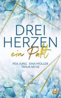 DREI HERZEN: ein Pakt Cover des Buches DREI HERZEN: ein Pakt (ISBN: 9783946210436)
