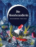 Die Mondwandlerin Cover des Buches Die Mondwandlerin (ISBN: 9783946401032)
