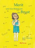 Merit und das Rätsel um die Brust Cover des Buches Merit und das Rätsel um die Brust (ISBN: 9783947759965)