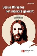 Jesus Christus hat niemals gelacht Cover des Buches Jesus Christus hat niemals gelacht (ISBN: 9783947984244)