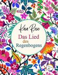 Das Lied des Regenbogens Cover des Buches Das Lied des Regenbogens (ISBN: 9783948540098)