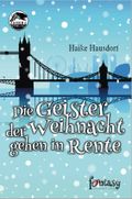 Die Geister der Weihnacht gehen in Rente Cover des Buches Die Geister der Weihnacht gehen in Rente (ISBN: 9783948592295)