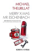 Merry X-mas, Mr. Eschenbach Cover des Buches Merry X-mas, Mr. Eschenbach (ISBN: null)