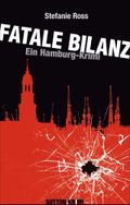 Fatale Bilanz Cover des Buches Fatale Bilanz (ISBN: 9783954000302)