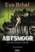 Abtsmoor Cover des Buches Abtsmoor (ISBN: 9783954411641)
