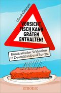 Vorsicht, Fisch kann Gräten enthalten Cover des Buches Vorsicht, Fisch kann Gräten enthalten (ISBN: 9783954513208)