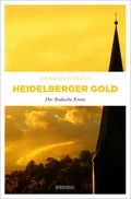 Heidelberger Gold Cover des Buches Heidelberger Gold (ISBN: 9783954515707)