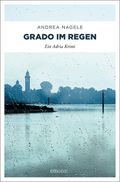 Grado im Regen Cover des Buches Grado im Regen (ISBN: 9783954517855)