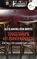 Todesträume am Montparnasse: Der dritte Fall für Kommissar LaBréa Cover des Buches Todesträume am Montparnasse: Der dritte Fall für Kommissar LaBréa (ISBN: null)