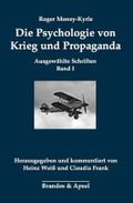 Die Psychologie von Krieg und Propaganda: Ausgewählte Schriften Band I (Roger Money-Kyrle: Ausgewählte Schriften) Cover des Buches Die Psychologie von Krieg und Propaganda: Ausgewählte Schriften Band I (Roger Money-Kyrle: Ausgewählte Schriften) (ISBN: 9783955582999)