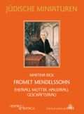Fromet Mendelssohn Cover des Buches Fromet Mendelssohn (ISBN: 9783955657215)