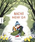 Nicht mehr da Cover des Buches Nicht mehr da (ISBN: 9783957287465)
