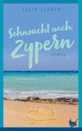 Sehnsucht nach Zypern Cover des Buches Sehnsucht nach Zypern (ISBN: 9783957712912)
