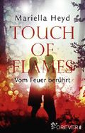 Touch of Flames: Vom Feuer berührt Cover des Buches Touch of Flames: Vom Feuer berührt (ISBN: 9783958181830)