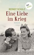Eine Liebe im Krieg Cover des Buches Eine Liebe im Krieg (ISBN: 9783958240025)