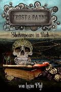 Frost & Payne - Band 9: Shakespeare im Park Cover des Buches Frost & Payne - Band 9: Shakespeare im Park (ISBN: 9783958342699)