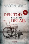 Der Tod steckt im Detail Cover des Buches Der Tod steckt im Detail (ISBN: 9783958350977)