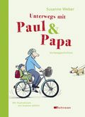 Unterwegs mit Paul & Papa Cover des Buches Unterwegs mit Paul & Papa (ISBN: 9783958540729)