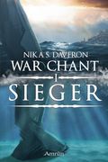 War Chant I: Sieger Cover des Buches War Chant I: Sieger (ISBN: 9783958692398)