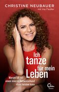 Ich tanze für mein Leben Cover des Buches Ich tanze für mein Leben (ISBN: 9783959103138)