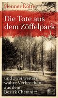 Die Tote aus dem Zöffelpark Cover des Buches Die Tote aus dem Zöffelpark (ISBN: null)