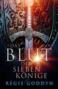 Das Blut der sieben Könige Cover des Buches Das Blut der sieben Könige (ISBN: 9783959818100)