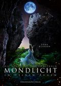 Mondlicht in deinen Augen Cover des Buches Mondlicht in deinen Augen (ISBN: 9783959914710)
