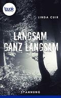Langsam, ganz langsam Cover des Buches Langsam, ganz langsam (ISBN: 9783960871071)