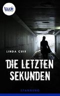 Die letzten Sekunden Cover des Buches Die letzten Sekunden (ISBN: 9783960871088)
