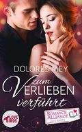 Zum Verlieben verführt (Chick Lit, Liebe) (Romance Alliance Love Shots) Cover des Buches Zum Verlieben verführt (Chick Lit, Liebe) (Romance Alliance Love Shots) (ISBN: 9783960874454)