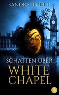 Schatten über Whitechapel Cover des Buches Schatten über Whitechapel (ISBN: null)