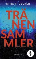 Tränensammler Cover des Buches Tränensammler (ISBN: 9783960876847)