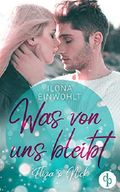 Was von uns bleibt: Eliza & Nick Cover des Buches Was von uns bleibt: Eliza & Nick (ISBN: null)