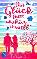 Das Glück fällt, wohin es will Cover des Buches Das Glück fällt, wohin es will (ISBN: 9783960878971)
