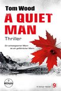 A Quiet Man. Ein schweigsamer Mann ist ein gefährlicher Mann. Cover des Buches A Quiet Man. Ein schweigsamer Mann ist ein gefährlicher Mann. (ISBN: null)