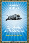 Die Theologie des Wildschweins Cover des Buches Die Theologie des Wildschweins (ISBN: null)