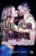 Lie for Love: Veränderte Liebe Cover des Buches Lie for Love: Veränderte Liebe (ISBN: 9783961920433)
