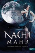 Nachtmahr – Das Erwachen der Königin Cover des Buches Nachtmahr – Das Erwachen der Königin (ISBN: 9783962153359)
