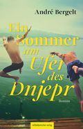 Ein Sommer am Ufer des Dnjepr Cover des Buches Ein Sommer am Ufer des Dnjepr (ISBN: 9783963118807)
