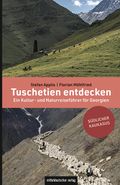 Tuschetien entdecken Cover des Buches Tuschetien entdecken (ISBN: 9783963119842)
