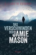 Das Verschwinden der Jamie Mason Cover des Buches Das Verschwinden der Jamie Mason (ISBN: 9783963620768)