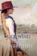 Der Wind flüstert von Freiheit Cover des Buches Der Wind flüstert von Freiheit (ISBN: 9783963623806)