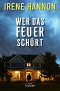 Wer das Feuer schürt Cover des Buches Wer das Feuer schürt (ISBN: null)