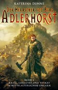 Der Herrscher von Burg Adlerhorst Cover des Buches Der Herrscher von Burg Adlerhorst (ISBN: 9783964034434)