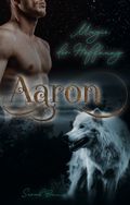 Aaron – Magie der Hoffnung Cover des Buches Aaron – Magie der Hoffnung (ISBN: null)